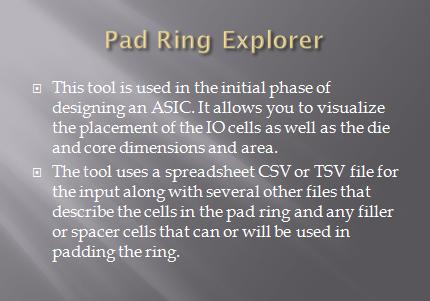 Pad ring explorer